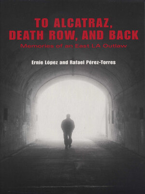 cover image of To Alcatraz, Death Row, and Back